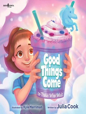 cover image of Good Things Come to Those Who Wait